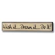  Wish  It  Dream  It  Do  It  Plaque