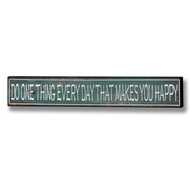  Do  One  Thing  Everyday  Plaque
