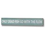  Go  With  The  Flow  Plaque