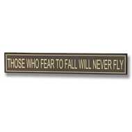 Fear  To  Fall  Plaque