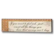  Want  To  Be  Rich  Plaque