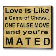  Love  Is  Like  A  Game  Of  Chess  Plaque