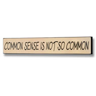  Common  Sense  Plaque