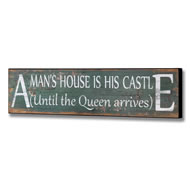  A  Man's  House  Plaque