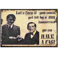  Smoking  Tin  Sign