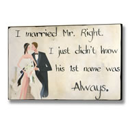  Mr.right  Wall  Plaque