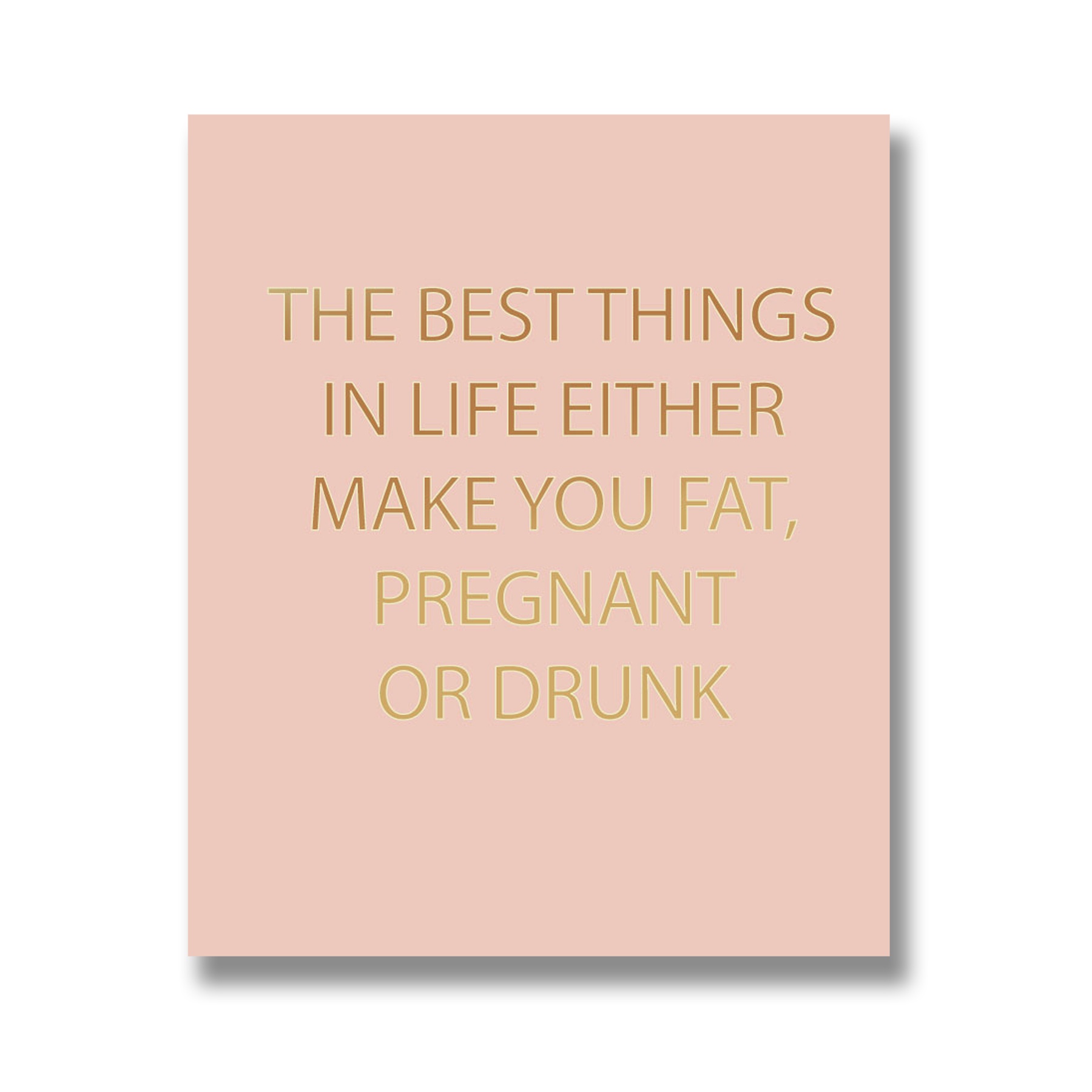 The Best Things In Life Gold Foil Plaque - Image 1