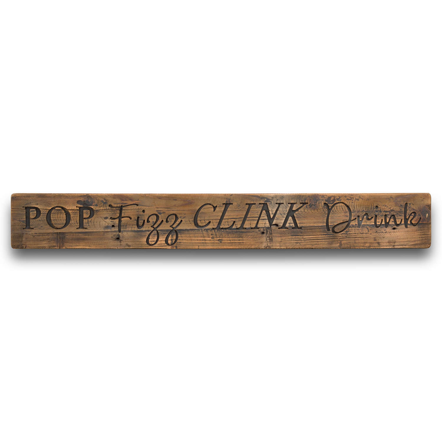 Pop Fizz Clink Drink Rustic Wooden Message Plaque - Image 1