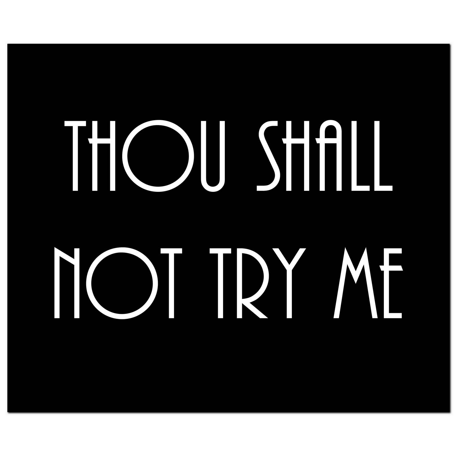 Thou Shall Not Try Me Silver Foil  Plaque - Image 1