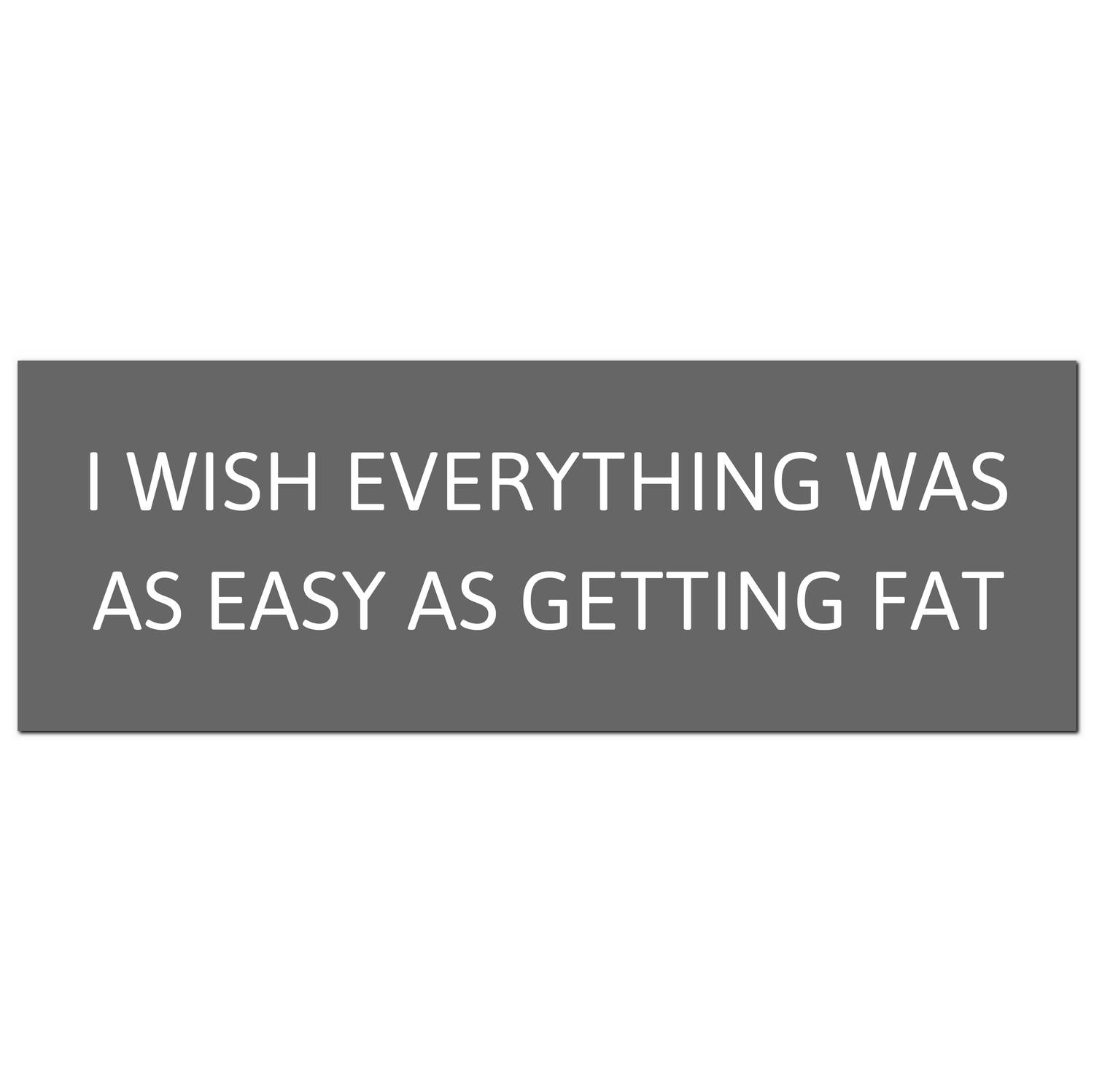 I Wish Everything Was As Easy  Silver Foil Plaque - Image 1