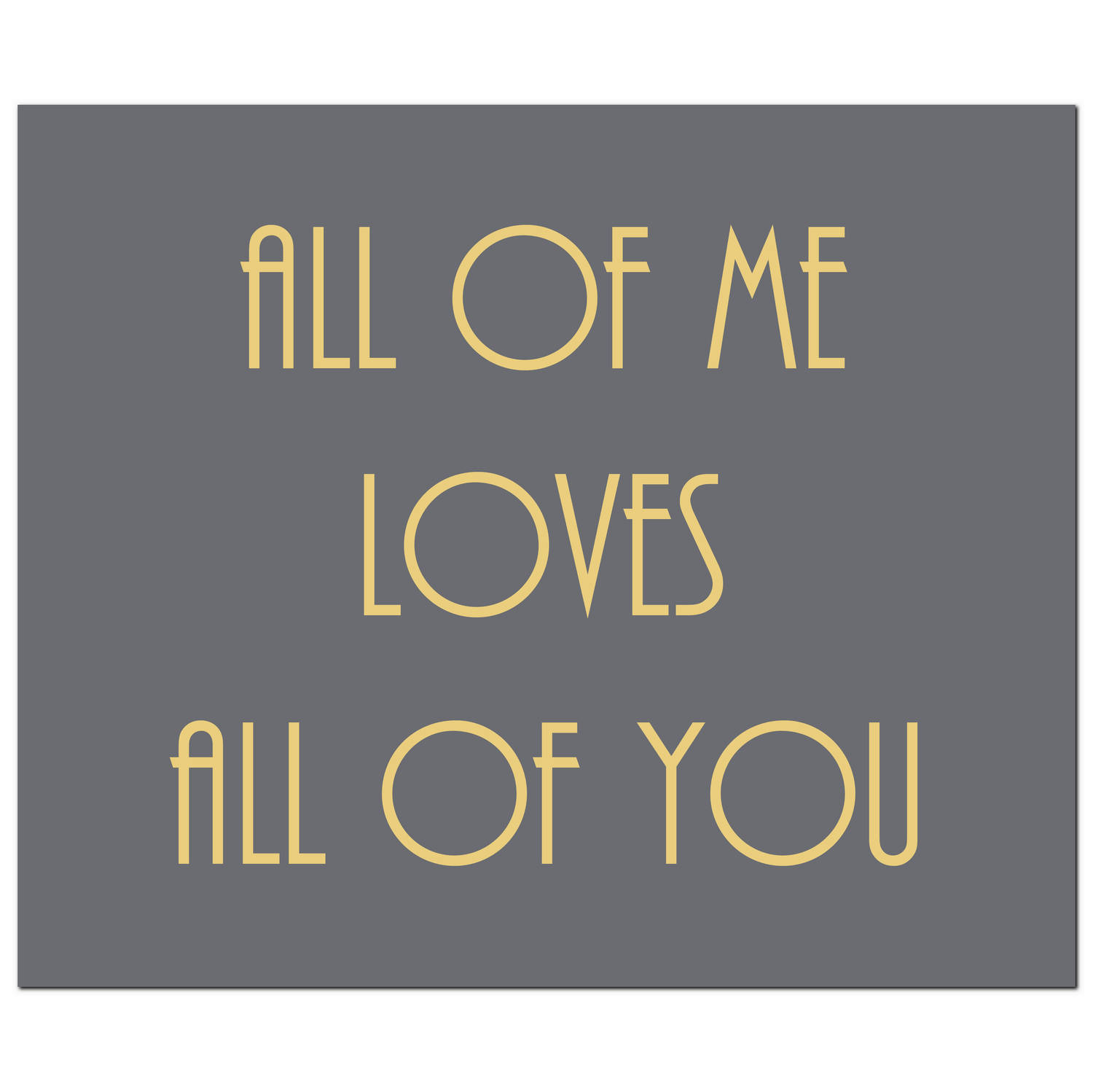 All Of Me Loves All Of You Gold Foil Plaque - Image 1