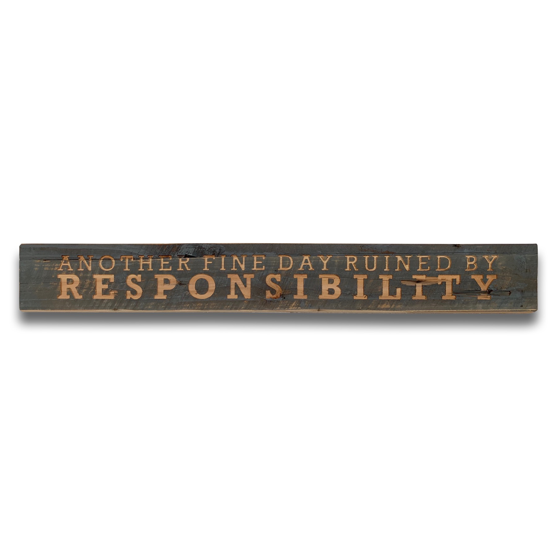 Responsibility Grey Wash Wooden Message Plaque - Image 1
