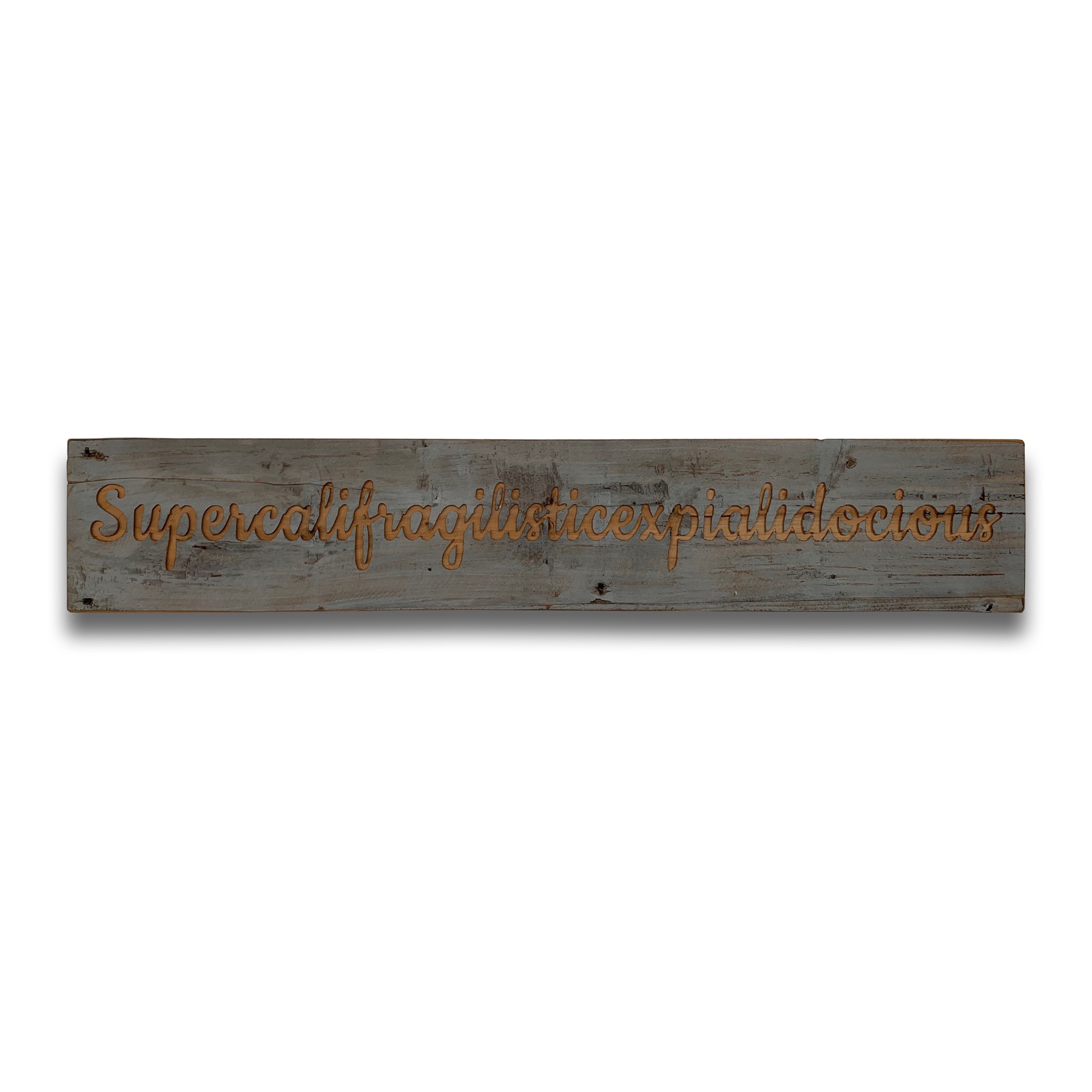 Supercalifragilistic Grey Wash Wooden Message Plaque - Image 1