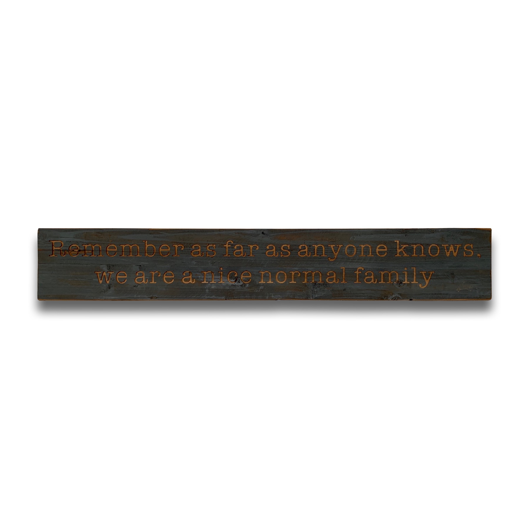 Normal Family Grey Wash Wooden Message Plaque - Image 1