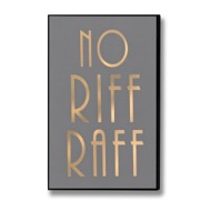 No Riff Raff Gold Foil Plaque - Thumb 1