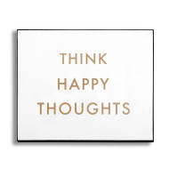 Think Happy Thoughts Gold Foil Plaque - Thumb 1