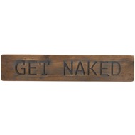 Get Naked Rustic Wooden Message Plaque - Thumb 1