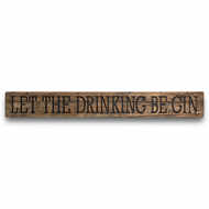 Be Gin Rustic Wooden Message Plaque - Thumb 1