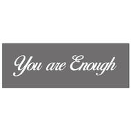 You Are Enough Silver Foil Plaque - Thumb 1