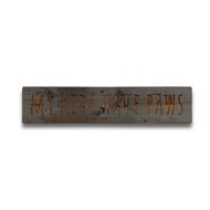 Kids Have Paws Grey Wash Wooden Message Plaque - Thumb 1